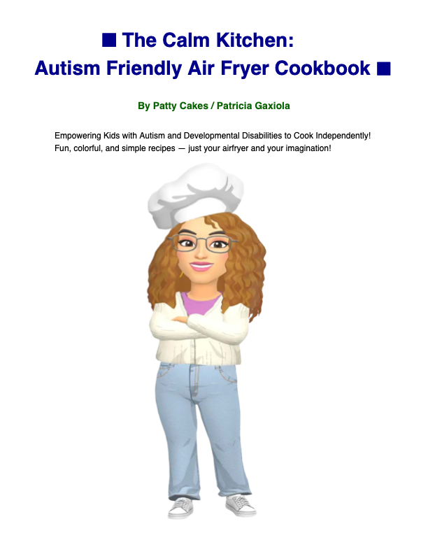 The Calm Kitchen: Autism Friendly Air Fryer Cookbook ™