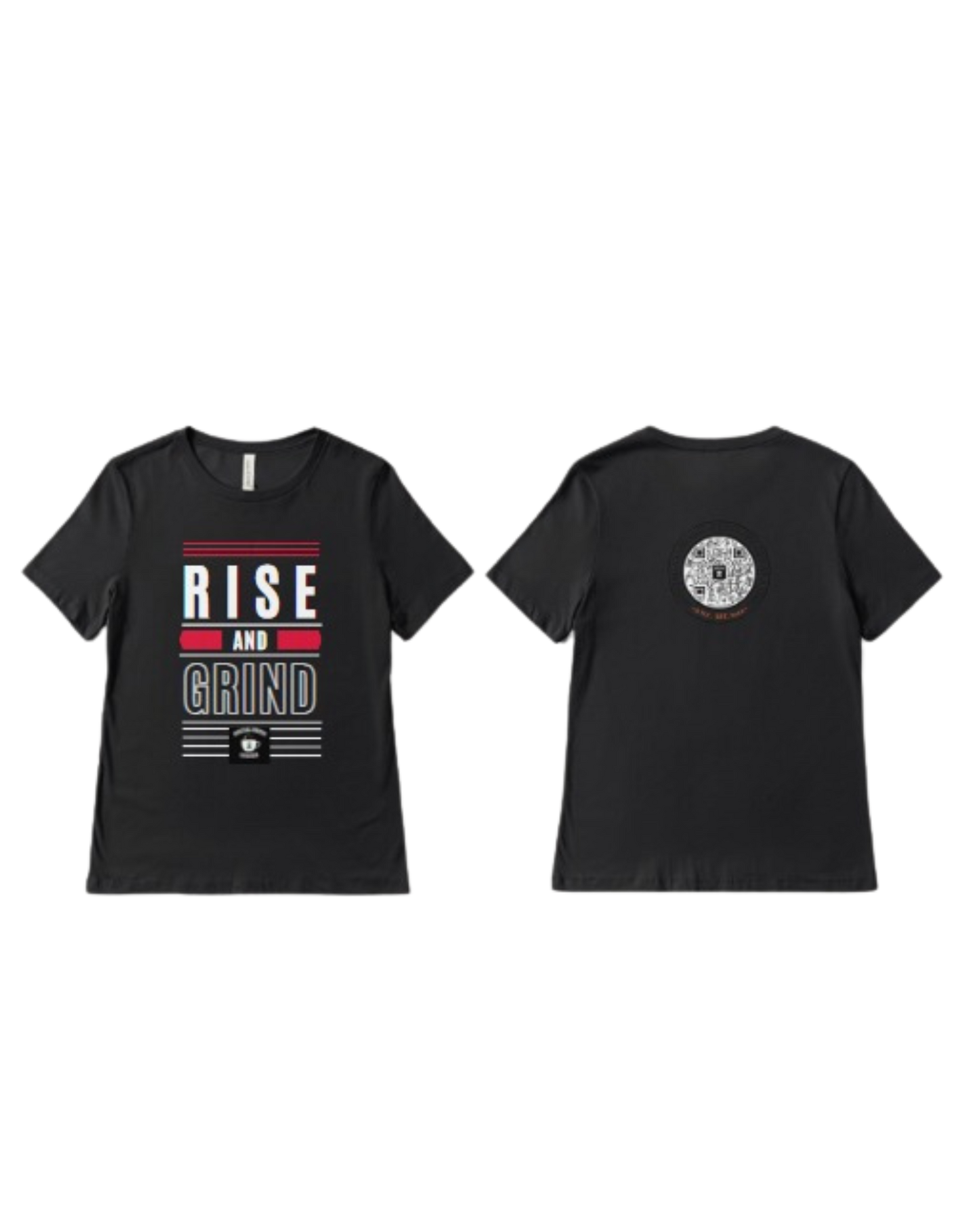 Rise And Grind T-Shirt