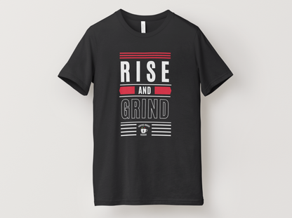 Rise And Grind T-Shirt