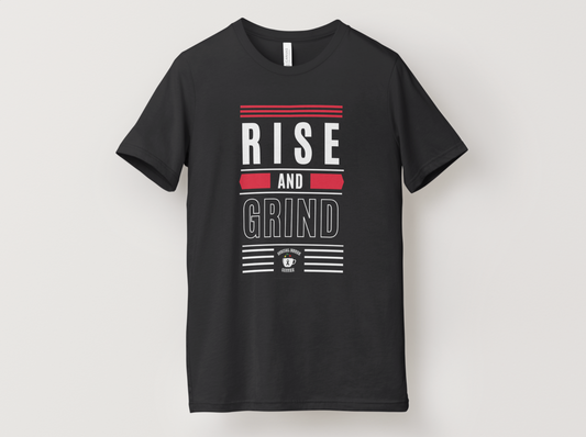 Rise And Grind T-Shirt
